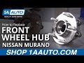 How to Replace Wheel Bearing Hub Assembly 2009-17 Nissan Murano