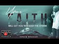 Bishop Noel Jones - Your Faith Will Get You Through the Storm - October 18, 2020