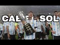 MESSI CAMPEÓN CON ARGENTINA - CAE EL SOL