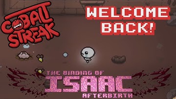 Isaac Afterbirth! Random Streaks #04 - Welcome Back - Cobalt Streak