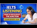 IELTS Listening Practice Test | The Junction Restaurant | Exam Based 2026