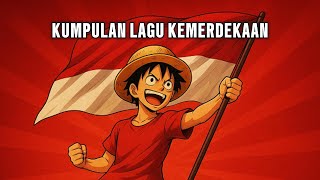 KUMPULAN LAGU KEMERDEKAAN HUT RI KE 80 - LAGU WAJIB NASIONAL ACARA 17 AGUSTUS 2025