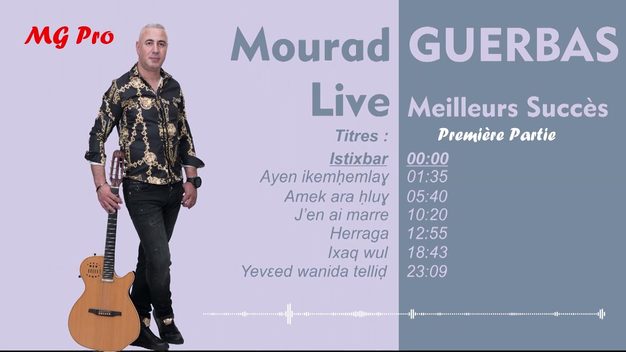 Mourad GUERBAS   Live Meilleurs Succs Partie 1