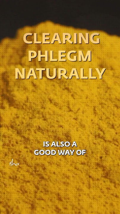 Clearing Phlegm Naturally #Sadhguru