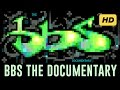 BBS the Documentary [Full HD]