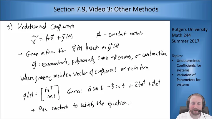 MATH 244: Section 7.9, Video 3: Undetermined Coefficients and Variation of Parameters for Systems