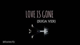 BTS SUGA 'LOVE IS GONE' [FMV]