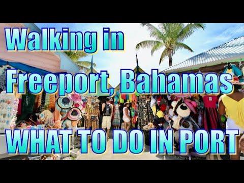 Walking in Freeport, Bahamas - What to do on Your Day in Port