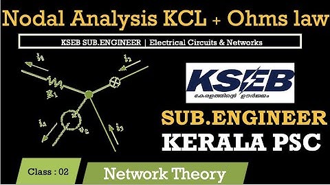 KSEB SUB.ENGINEER | Electrical Circuits & Networks | Nodal Analysis (KCL + Ohms law) | LIVE Class 02