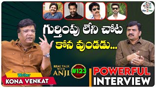 Writer Kona Venkat Powerful Interview | Pawan Kalyan | Real Talk With Anji #123 | Film Tree