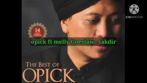 Opick feat Melly Goeslaw - takdir lyrics