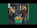 Orange grape feat flop likhari