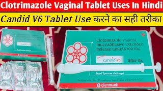 How to Use Clotrimazole Vaginal Tablet / Candid V6 Tablet Kaise Use Kare In Hindi screenshot 4