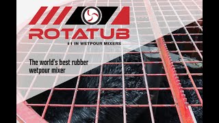 The Rotatub - Rubber Wetpour Mixer