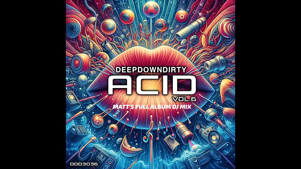 Watch DeepDownDirty Acid Vol 6 - Matt's Full Album Mix on YouTube Watch DeepDownDirty Acid Vol 6 - Matt's Full Album Mix on YouTube