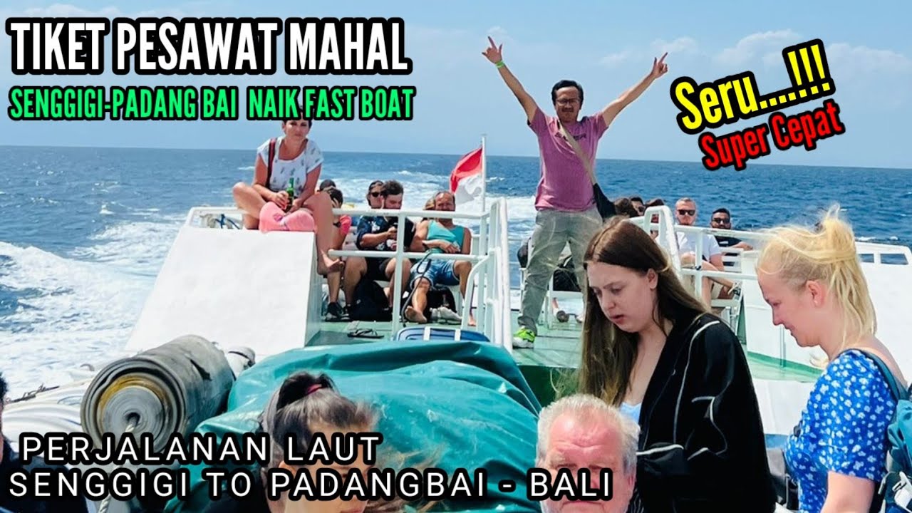 FAST BOOT EKAJAYA SENGGIGI TO PADANGBAI BALI HANYA 1 JAM 30 MENIT
