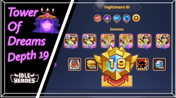 Idle Heroes - Tower of Dreams Depth 19, it