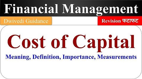 Cost of Capital fm revision, cost of capital fm in hindi, Financial Management, BBA, MBA, UGC NET
