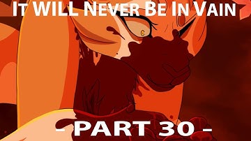 It Will Never Be in Vain - Mapleshade PMV MAP -Part 30 - (BLOOD WARNING)
