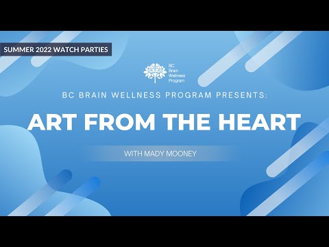 SUMMER '22 WATCH PARTIES: Art from the Heart with Mady Mooney