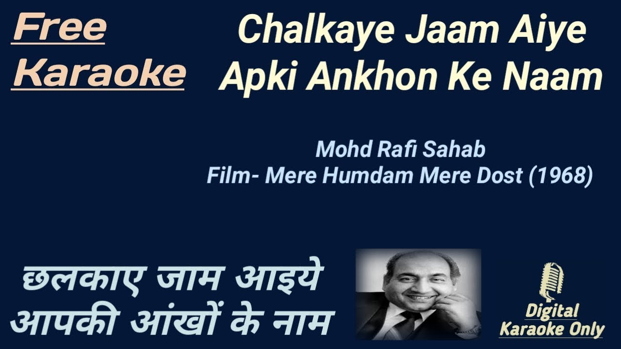 Chalkaaye Jaam Ayye Apki | छलकाए जाम आइये आपकी | Karaoke [HD] - Karaoke  With Lyrics Scrolling - YouTube