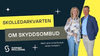 Skolledarkvarten - Om skyddsombud