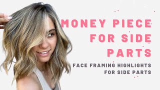 Money Piece Hair Technique [EASY FACE FRAME FOR A SIDE PART AND DIMENSIONAL HIGHLIGHTS]