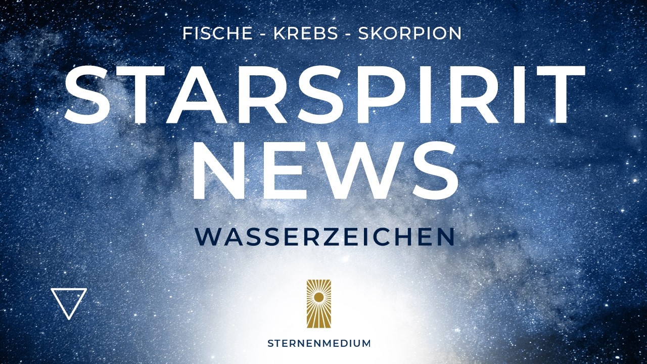 ✨SPIRITSTAR NEWS✨✴︎ FISCHE ✴︎ ♓︎ ✴︎ KREBS ✴︎ ♋︎ ✴︎ SKORPION ✴︎ ♏︎ ✴︎ NEUBEGINN DURCH DEN SCHATZ