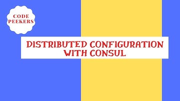 Microservices Architecture | Distributed Configuration Using Consul | SpringBoot