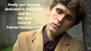 Really and Sincerely - Robin Gibb (Cover by Fabrian Goroncy)