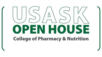 University of Saskatchewan - Open House 2024 - College of Pharmacy & Nutrition