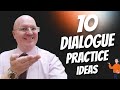 Ten dialogue practice ideas for esl teachers