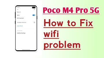 Poco M4 Pro 5G How to Fix wifi problem