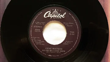 No One Will Ever Know , Gene Watson , 1980