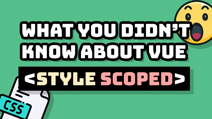 What You Didn't Know About Vue Scoped Styles