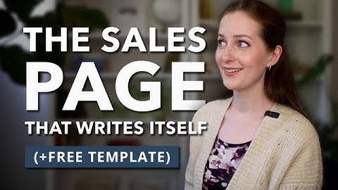 How to Write a Crazy-Effective Sales Page (+ free template!)