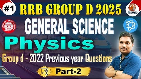 Group d Physics PYQ Part 2 | Group d Previous Year Questions  Update by #SRINIVASMechAcademy