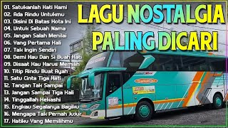 LAGU NOSTALGIA PALING DICARI - LAGU KENANGAN TEMAN PERJALANAN - SATUKANLAH HATI KAMI.