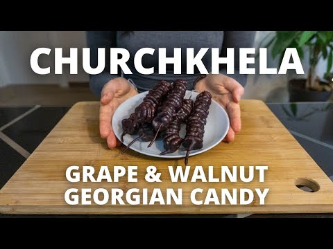Churchkhela Recipe: Grape \u0026 Walnut Georgian Candy