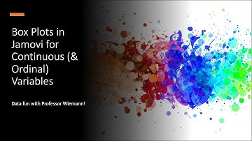Box Plots in Jamovi for Continuous & Ordinal Variables