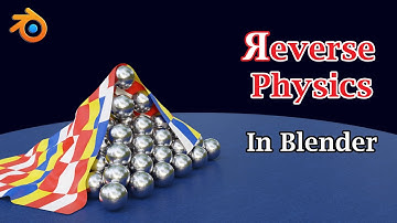 Reverse Physics In Blender | Run Physics Simulation In The Reverse Mode | Explained With Examples