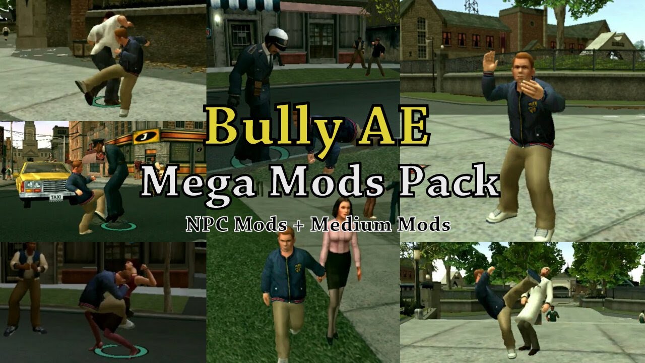 Bully AE - Mega Mods Pack 