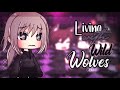 Living with Wild Wolves ❦  GLMM ❦  Potato Berry ❦ + New Outro