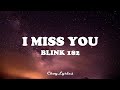 Blink 182  i miss you lyrics