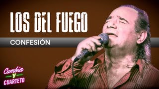 Miniatura de vídeo de "Los del Fuego - Confesion │ Cd Ardiendo"