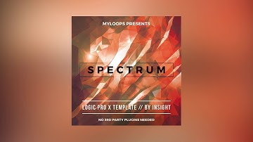 Spectrum – Psy Trance Logic Pro X Template (By Insight)