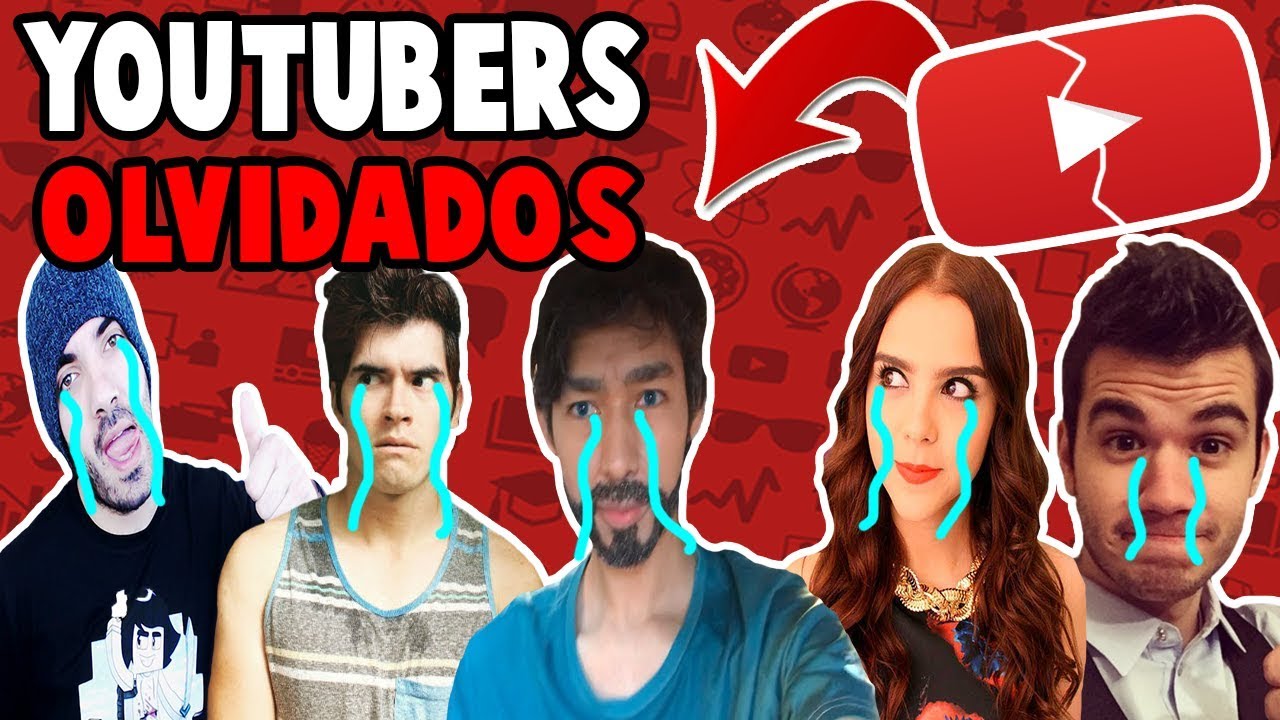 10 YOUTUBERS QUE NO SABIAS QUE FUERON OLVIDADOS!!!! - YouTube