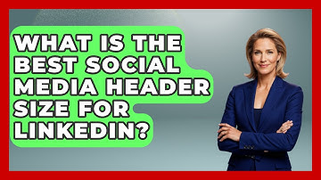 What Is The Best Social Media Header Size For LinkedIn? - Graphic Design Nerd