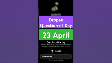 Dropee Question of Day Code 23 April | Dropee Question of Day | Dropee Today Question of Day