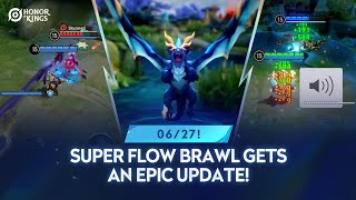 Super Flow Brawl | Mode Updates | Honor of Kings